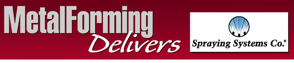 MetalForming Delivers Spraying Systems