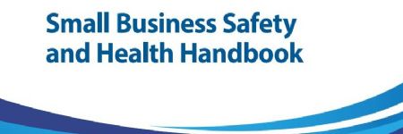 OSHA, NIOSH Revise Safety Handbook for Small Businesses