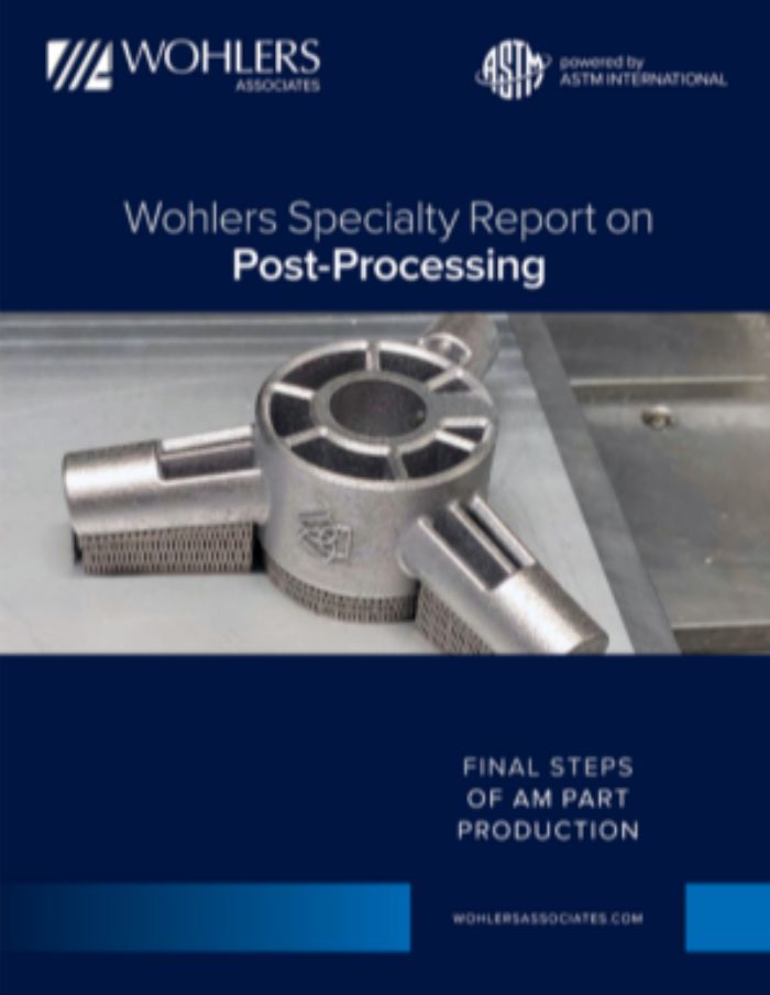 Wohlers-Post-Processing-Report