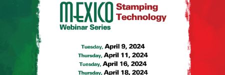Mexico Stamping Technology Webinar ...