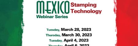 Mexico Stamping Technology Webinar Series 2023: Day 2